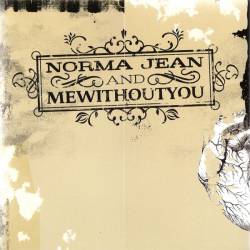 Norma Jean : Norma Jean - Mewithoutyou